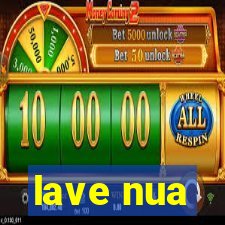 lave nua